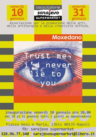 Moxedano - Trust me I'd never lie to you